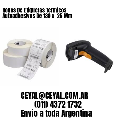 Rollos De Etiquetas Termicos Autoadhesivos De 130 x  25 Mm