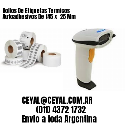 Rollos De Etiquetas Termicos Autoadhesivos De 145 x  25 Mm