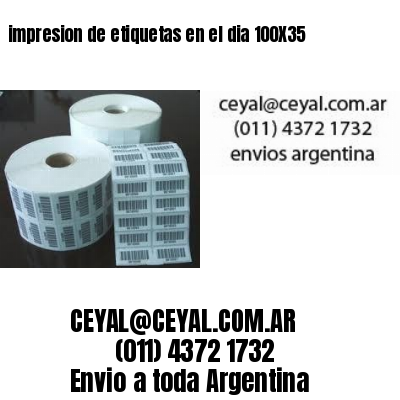 impresion de etiquetas en el dia 100X35