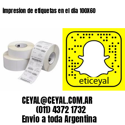 impresion de etiquetas en el dia 100X60