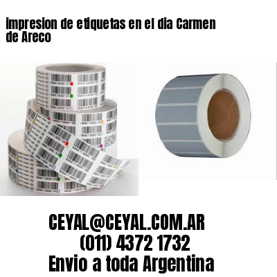 impresion de etiquetas en el dia Carmen de Areco