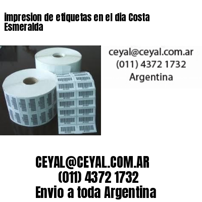 impresion de etiquetas en el dia Costa Esmeralda