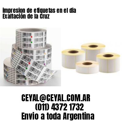 impresion de etiquetas en el dia Exaltación de la Cruz