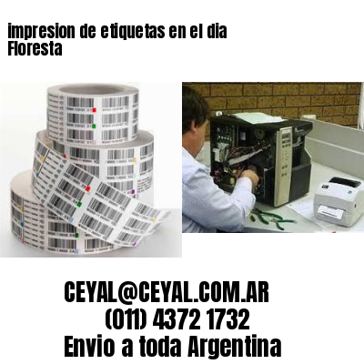 impresion de etiquetas en el dia Floresta