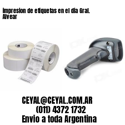 impresion de etiquetas en el dia Gral. Alvear