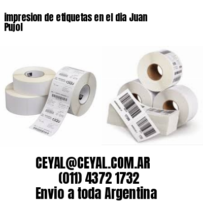 impresion de etiquetas en el dia Juan Pujol