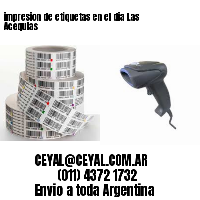 impresion de etiquetas en el dia Las Acequias