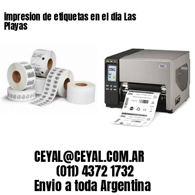 impresion de etiquetas en el dia Las Playas