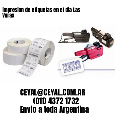 impresion de etiquetas en el dia Las Varas