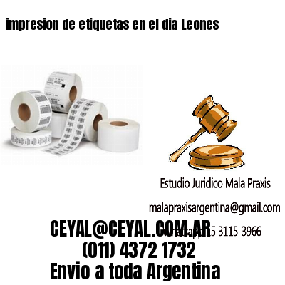 impresion de etiquetas en el dia Leones