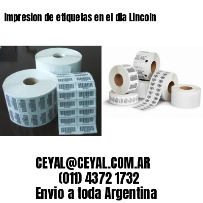 impresion de etiquetas en el dia Lincoln