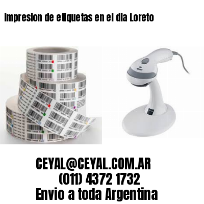 impresion de etiquetas en el dia Loreto