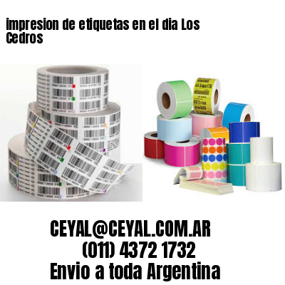 impresion de etiquetas en el dia Los Cedros