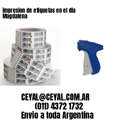 impresion de etiquetas en el dia Magdalena