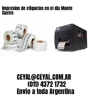 impresion de etiquetas en el dia Monte Castro