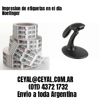 impresion de etiquetas en el dia Noetinger