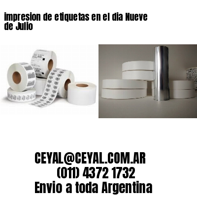 impresion de etiquetas en el dia Nueve de Julio