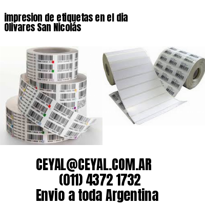 impresion de etiquetas en el dia Olivares San Nicolás