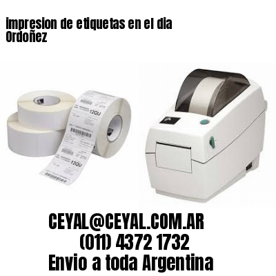 impresion de etiquetas en el dia Ordoñez