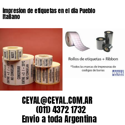 impresion de etiquetas en el dia Pueblo Italiano