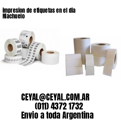 impresion de etiquetas en el dia Riachuelo