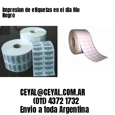 impresion de etiquetas en el dia Rio Negro