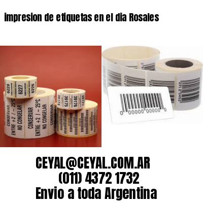 impresion de etiquetas en el dia Rosales