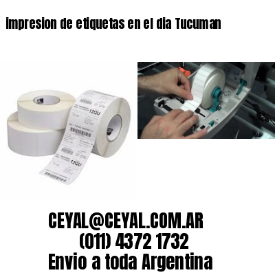 impresion de etiquetas en el dia Tucuman