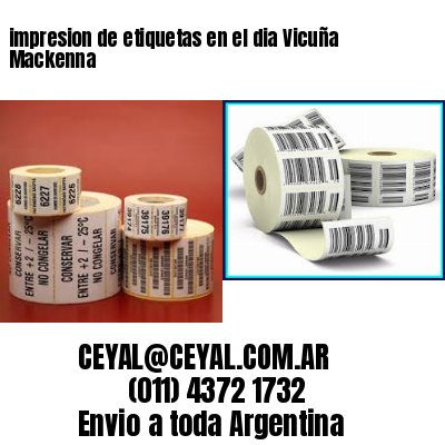 impresion de etiquetas en el dia Vicuña Mackenna