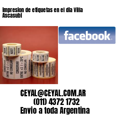 impresion de etiquetas en el dia Villa Ascasubi