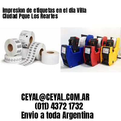 impresion de etiquetas en el dia Villa Ciudad Pque Los Reartes