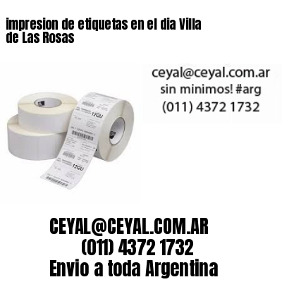 impresion de etiquetas en el dia Villa de Las Rosas