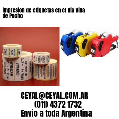 impresion de etiquetas en el dia Villa de Pocho