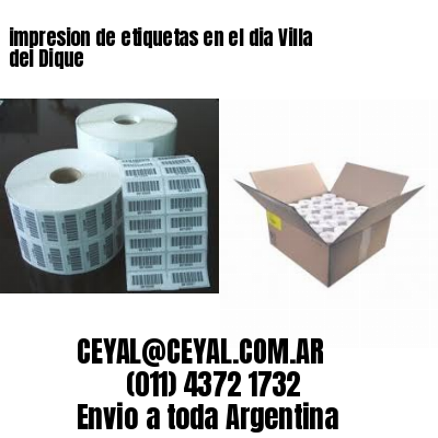 impresion de etiquetas en el dia Villa del Dique