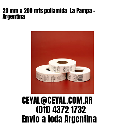 20 mm x 200 mts poliamida  La Pampa – Argentina