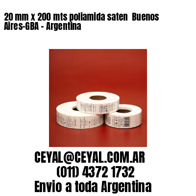 20 mm x 200 mts poliamida saten  Buenos Aires-GBA – Argentina