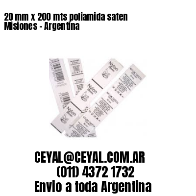 20 mm x 200 mts poliamida saten  Misiones – Argentina