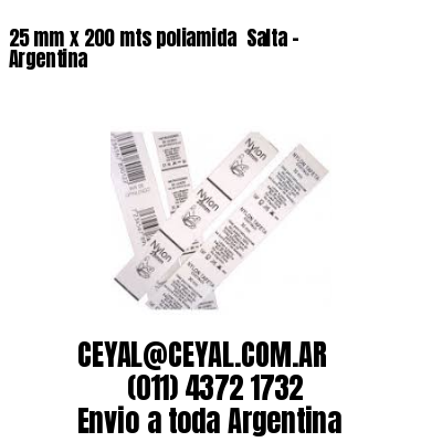 25 mm x 200 mts poliamida  Salta – Argentina