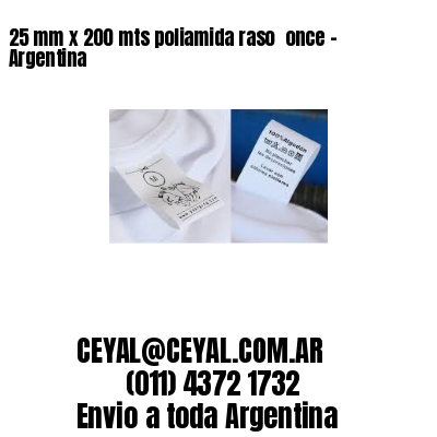 25 mm x 200 mts poliamida raso  once - Argentina