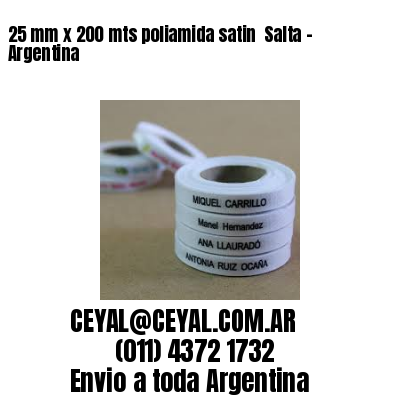 25 mm x 200 mts poliamida satin  Salta - Argentina