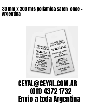 30 mm x 200 mts poliamida saten  once - Argentina