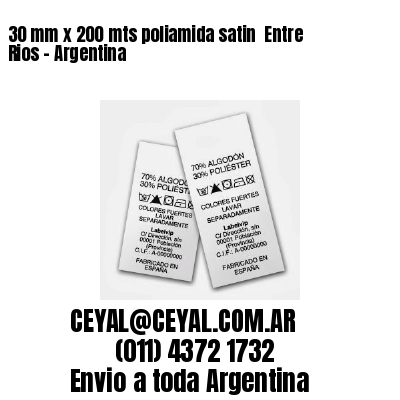 30 mm x 200 mts poliamida satin  Entre Rios - Argentina