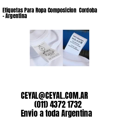 Etiquetas Para Ropa Composicion  Cordoba – Argentina