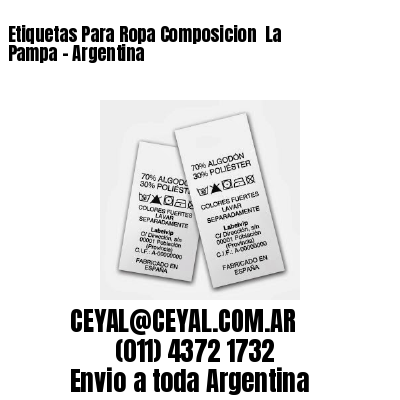 Etiquetas Para Ropa Composicion  La Pampa – Argentina