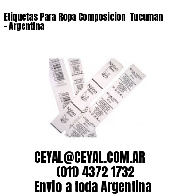 Etiquetas Para Ropa Composicion  Tucuman - Argentina