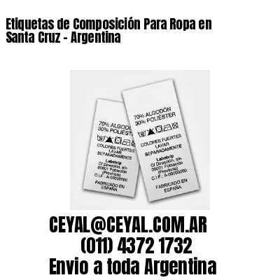 Etiquetas de Composición Para Ropa en  Santa Cruz - Argentina