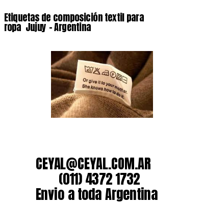 Etiquetas de composición textil para ropa  Jujuy – Argentina