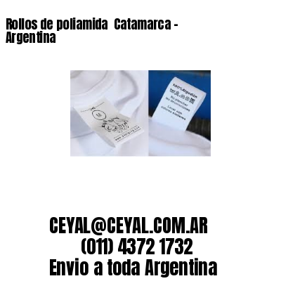 Rollos de poliamida  Catamarca – Argentina