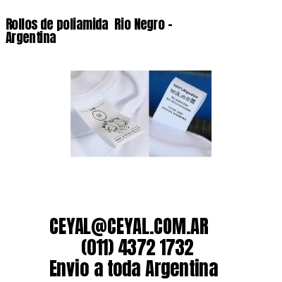 Rollos de poliamida  Rio Negro – Argentina