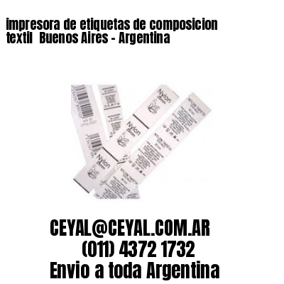 impresora de etiquetas de composicion textil  Buenos Aires – Argentina